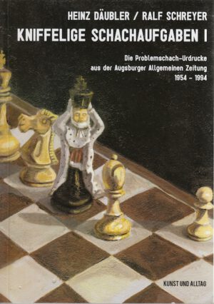 Kniffelige Schachaufgaben I